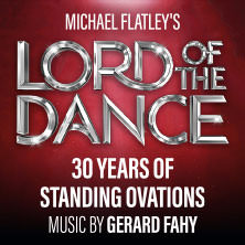 Lord Of The Dance - Tour 2026 29.04.2026 Freiheitshalle Hof