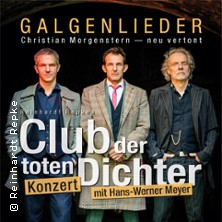 Club der toten Dichter - Galgenlieder - Christian Morgenstern neu vertont 10.05.2026 König Albert Theater