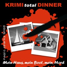 KRIMI total DINNER - Mein Haus, mein Boot, mein Mord 18.04.2026 Gerichtskretscham Kunnersdorf