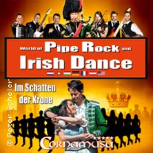 Cornamusa - World of Pipe Rock and Irish Dance 17.04.2026 Graf-Zeppelin-Haus