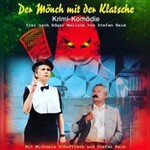 Michaela Schaffrath und Stefan Keim - Der Mönch mit der Klatsche