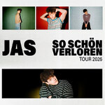 JAS - So Schön Verloren Tour 2026