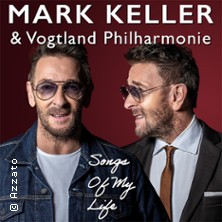 Mark Keller & Vogtland Philharmonie 10.05.2026 Kultur- und Kongresszentrum Festhalle Plauen