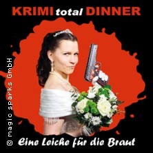 KRIMI total DINNER - Eine Leiche für die Braut 27.02.2027 Hotel Alexandra