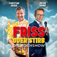 Christian Henze & Peter Imhof on Tour - Friss oder stirb 20.03.2027 Vogtlandhalle Greiz